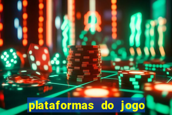 plataformas do jogo do tigrinho